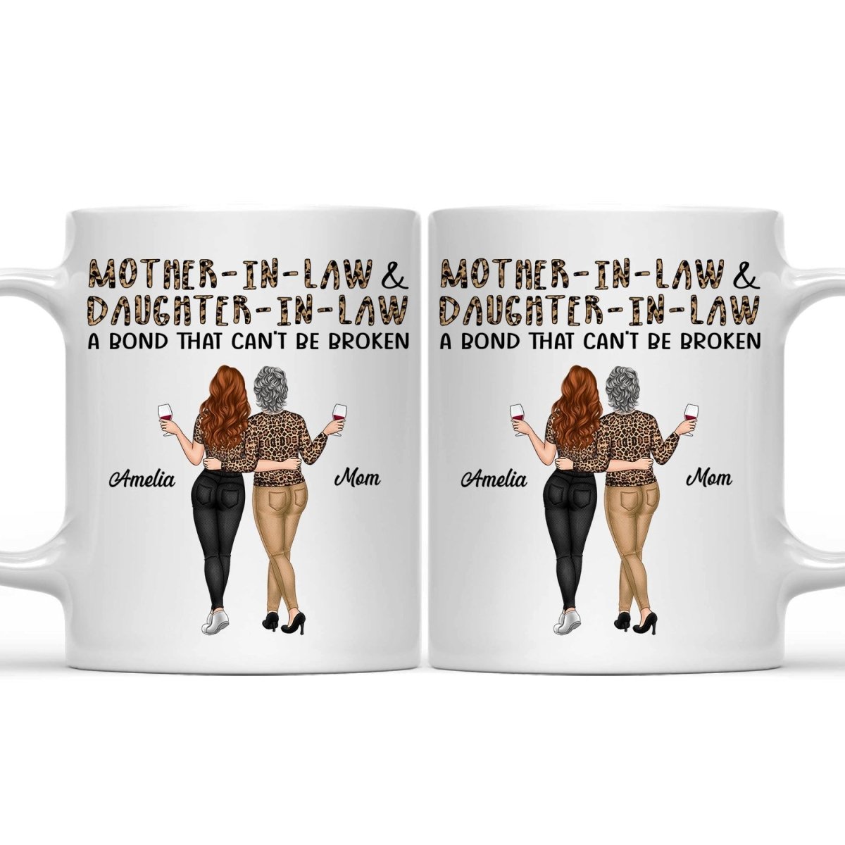 Family - Mother - In - Law & Daughter - In - Law A Bond That Can't Be Broken - Personalized Mug - The Next Custom Gift