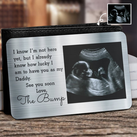 Father - Custom Photo I Know I'm Not Here Yet - Personalized Aluminum Wallet Card - The Next Custom Gift