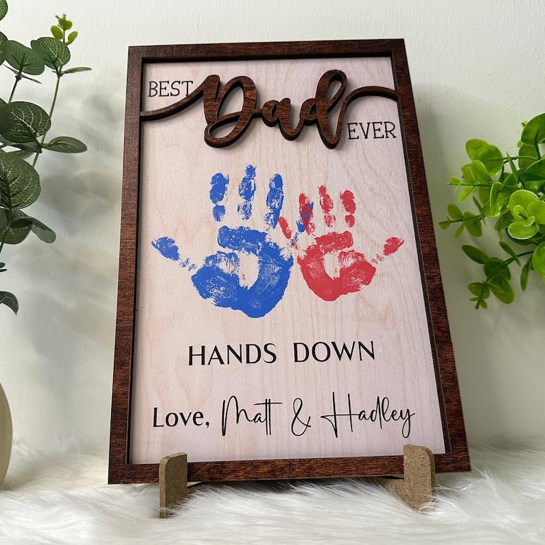 Father - Hands Down Best Dad Ever - Personalized Engraved Wooden Sign - The Next Custom Gift