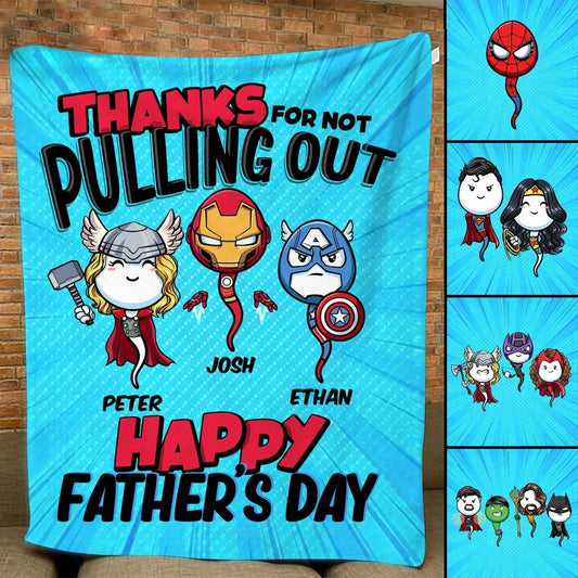 Father - Multiverse Thanks For Not Pulling Out Happy Father's Day - Personalized Blanket - The Next Custom Gift