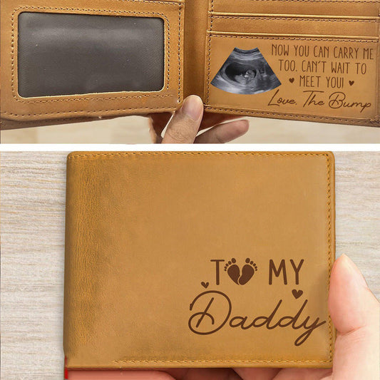 Father - Now You Can Carry Me Too From The Bump - Personalized Leather Wallet - The Next Custom Gift