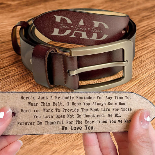 Father - Reminder For Any Time You Wear This Belt - Personalized Engraved Leather Belt (HJ) - The Next Custom Gift
