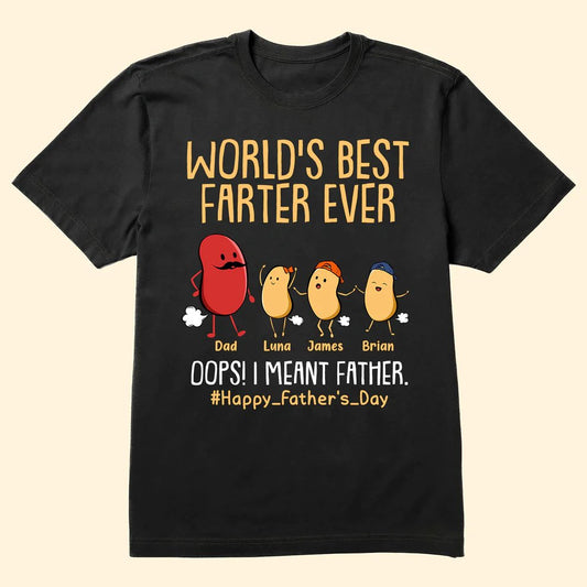 Father - World's Best Farter Ever I Mean Father Funny Ver Black - Personalized Shirt (VT) - The Next Custom Gift