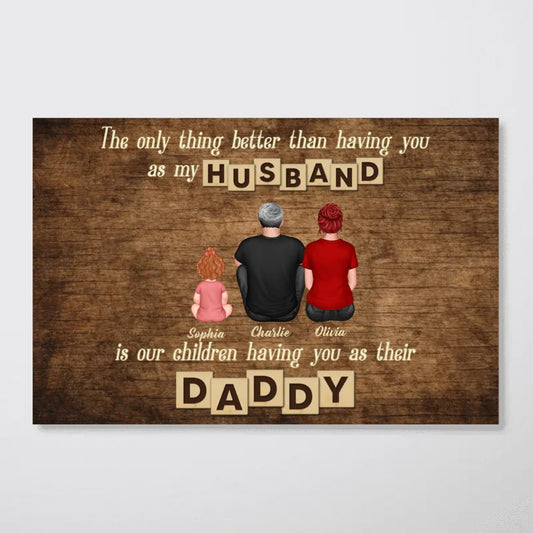 Father's Day - The Only Thing Better Than Fatherƒ??s Day - Personalized Horizontal Poster (TL) - The Next Custom Gift