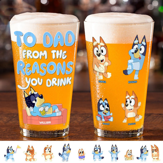 Father's Day - To Dad From The Reasons You Drink - Personalized Beer Glass - The Next Custom Gift