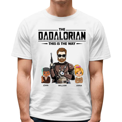 The Dadalorian This Is The Way Personalized Shirt Gift For Dad - Custom Nickname With Kids New