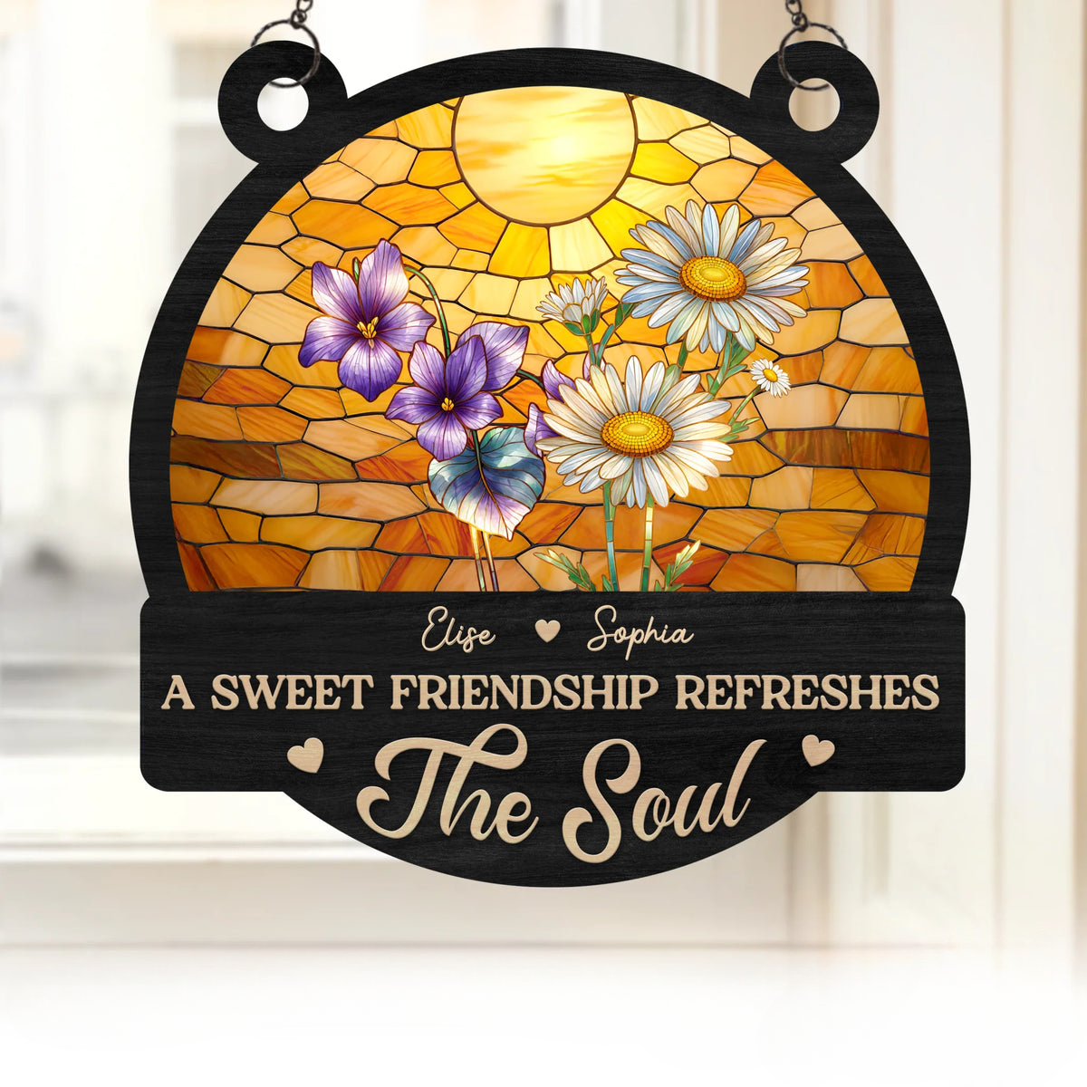 Custom Window Hanging Suncatcher Ornament - Personalized Best Friend Birthday Gifts For Women, Besties, Sisters, BFF - Friends Bloom With Time