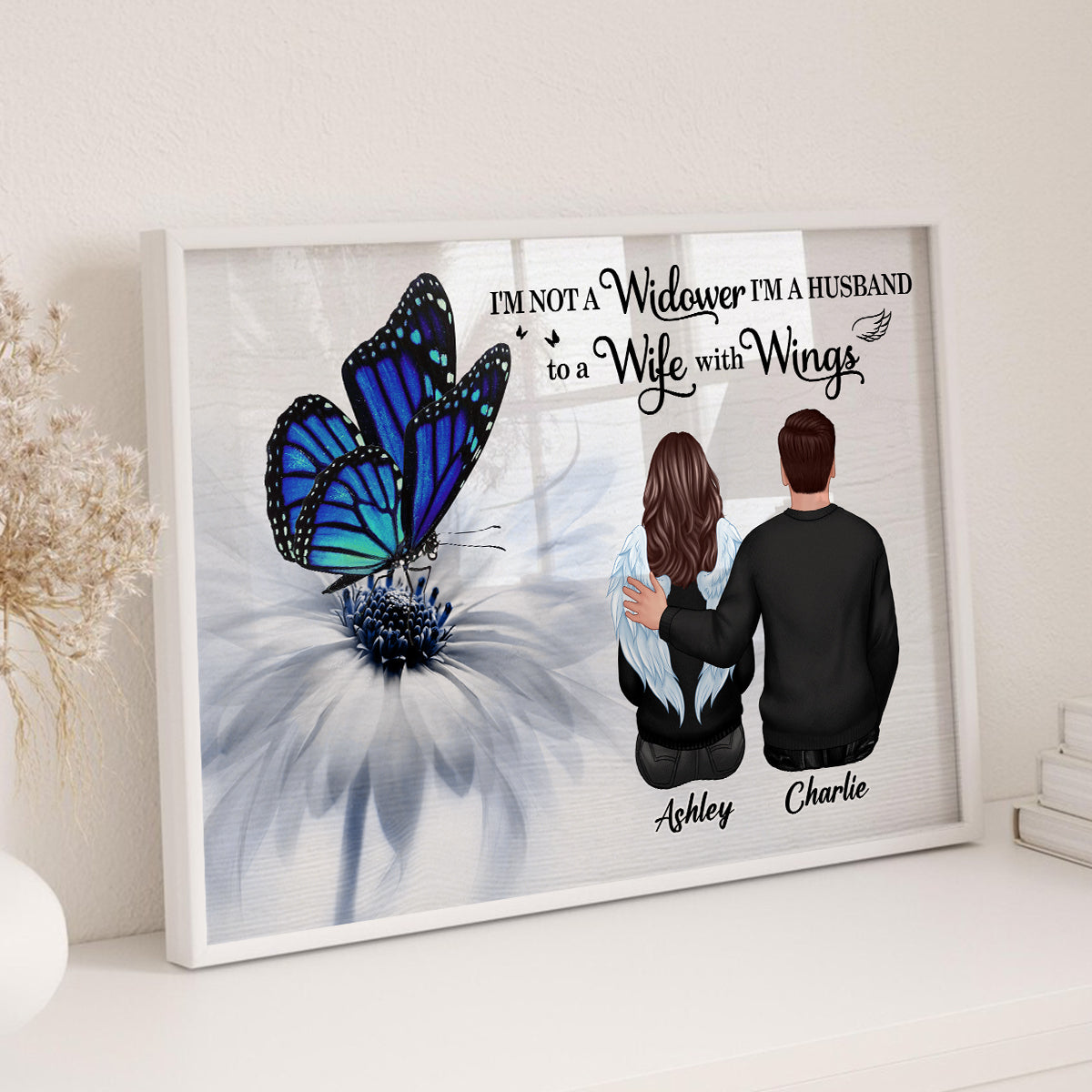 Butterfly I'm Not A Widow I'm A Wife To A Husband With Wings Memorial Personalized Poster