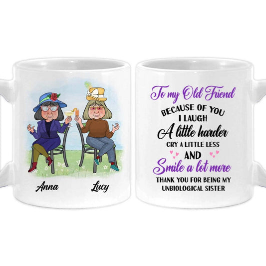 Friends - To My Old Friend Because Of You I Laugh A Little Harder - Personalized Mug - The Next Custom Gift