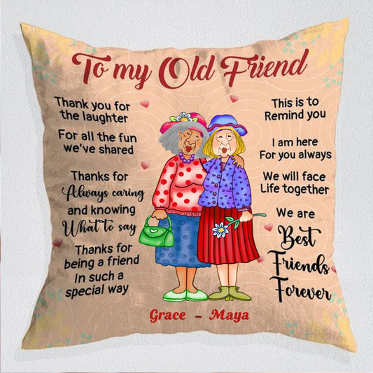 Friends - To My Old Friend - Personalized Pillow - The Next Custom Gift