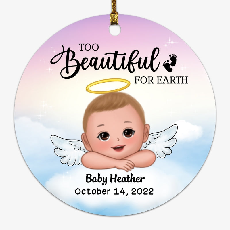 Too Beautiful For Earth Infant Loss Stillborn Miscarriage Keepsake Memorial Personalized Circle Ornament