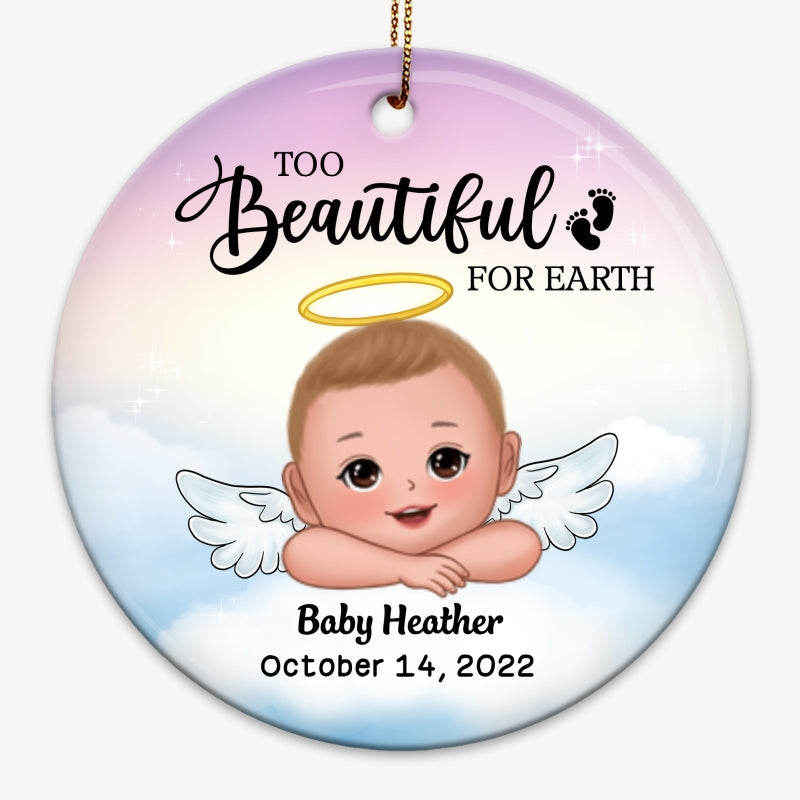 Too Beautiful For Earth Infant Loss Stillborn Miscarriage Keepsake Memorial Personalized Circle Ornament