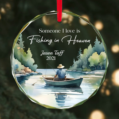 Someone I Love Is Fishing In Heaven Memorial Keepsake Personalized Glass Ornament