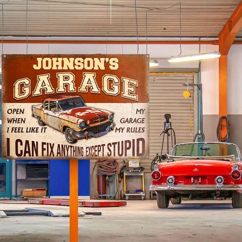 Garage Sign - Garage I Can Fix Anything Except Stupid - Personalized Metal Sign - The Next Custom Gift
