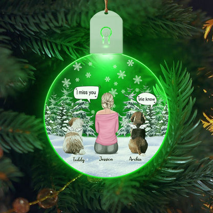 GeckoCustom I Miss You - Christmas Memorial For Dog Mom Circle Led Acrylic Ornament Personalized Gift HO82 893278 3 inches