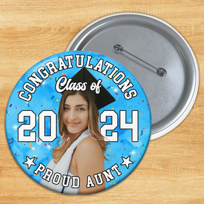 Graduation - Proud Family Senior 2024 - Personalized Pin Button Badge - The Next Custom Gift