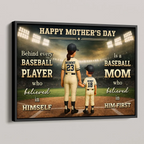 Behind Every Baseball Player is a Baseball Mom - Personalized Poster - Heartfelt Mother's Day Gift for Mom, Wife