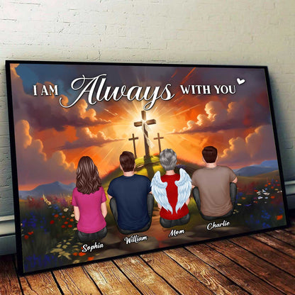Crosses On Hill I Am Always With You Memorial Personalized Poster