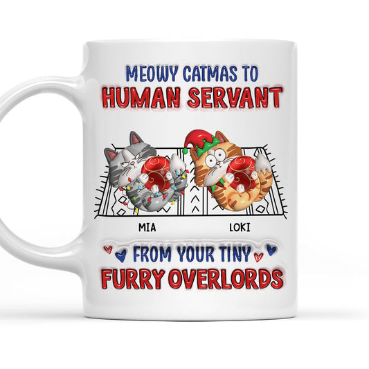 Meowy Catmas To Human Servant - Personalized Custom 3D Inflated Effect Mug