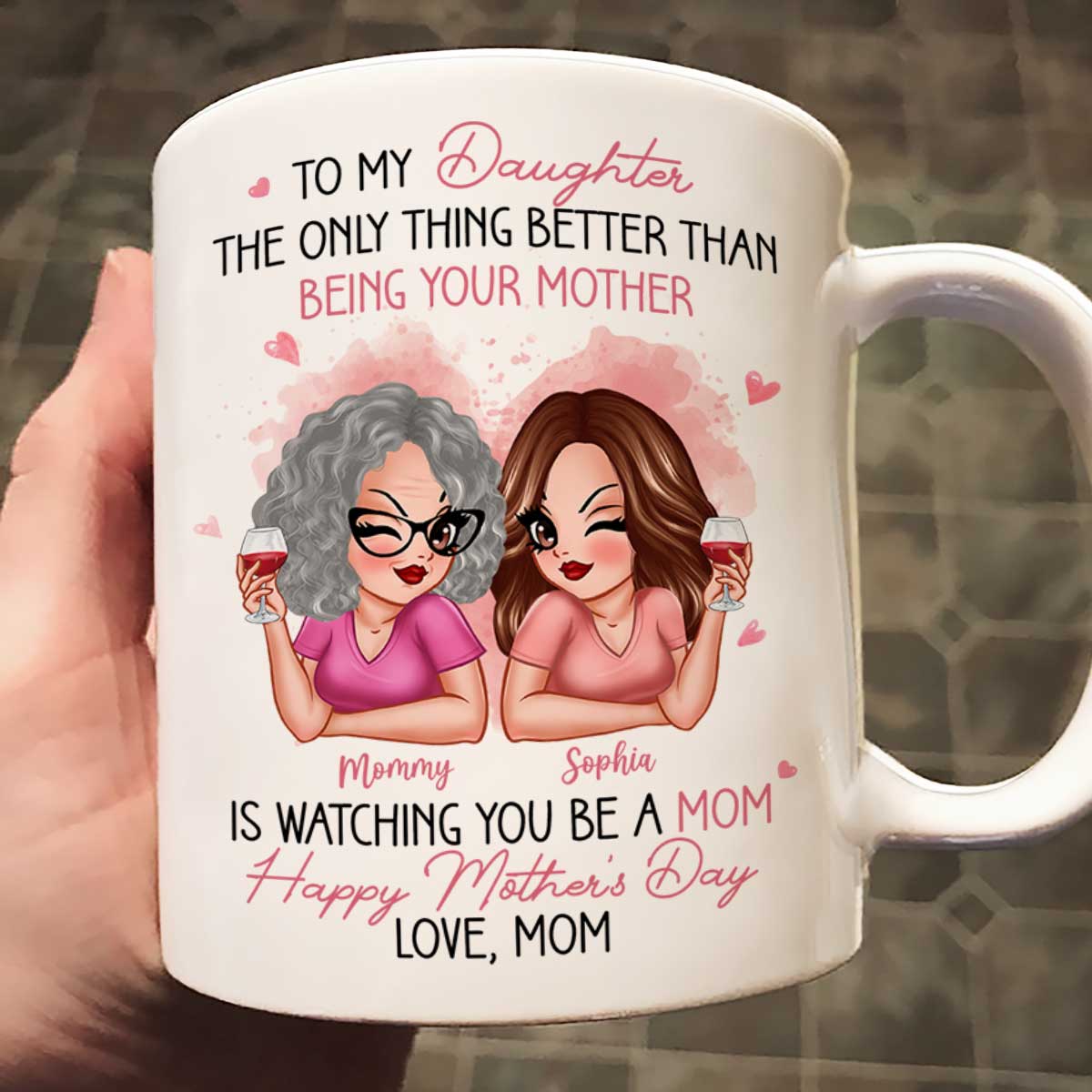 Pink Tone To My Daughter From Mom Happy Mother's Day Personalized Mug, Mother's Day Gift For Daughter