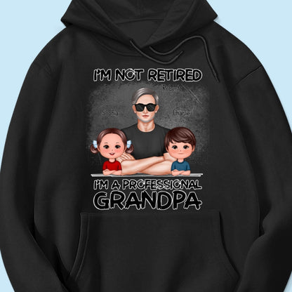 I'm Not Retired I'm A Professional Grandpa Personalized Shirt, Retirement Gift For Grandpa