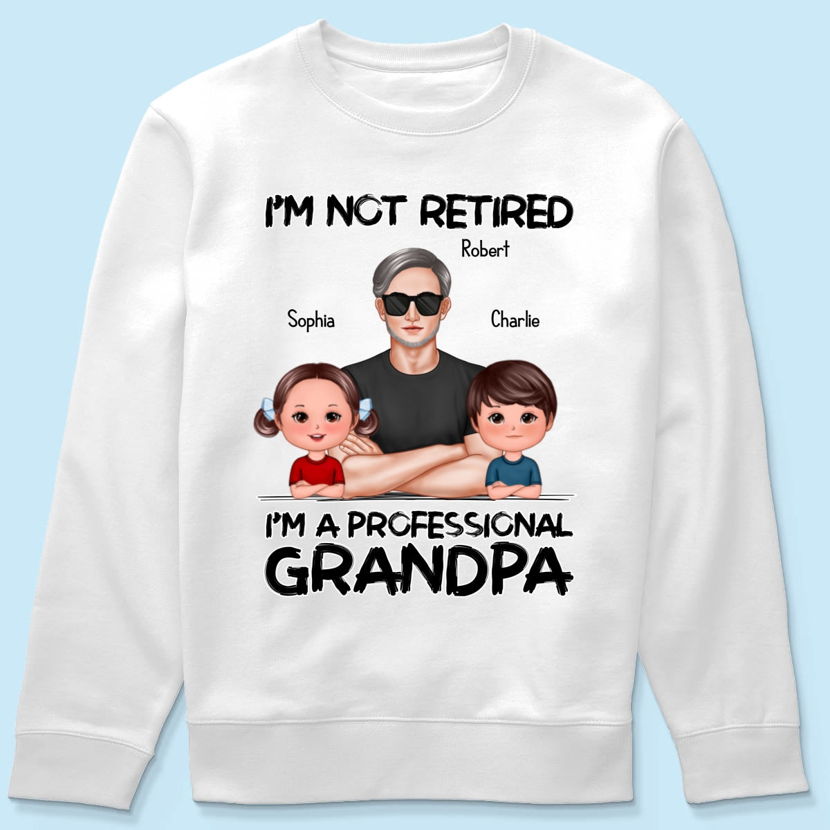 I'm Not Retired I'm A Professional Grandpa Personalized Shirt, Retirement Gift For Grandpa