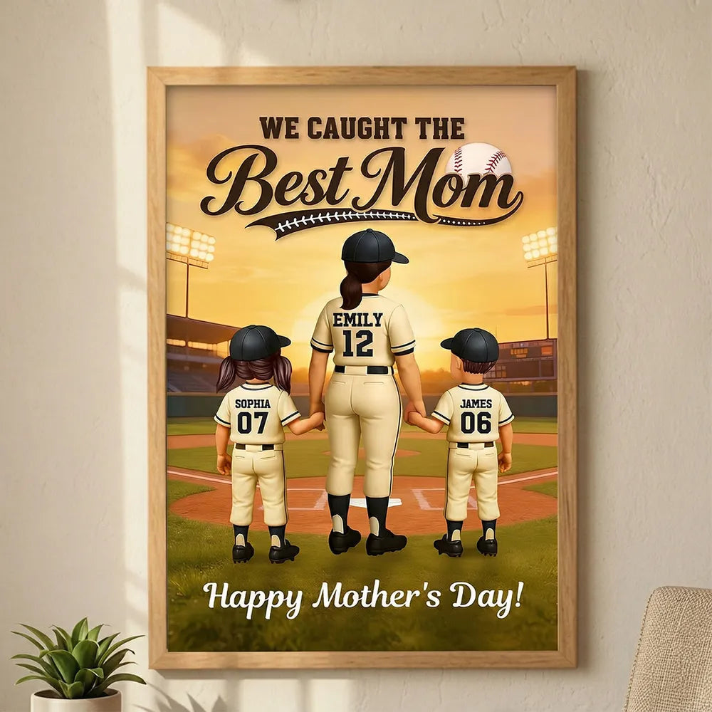 On The Field We Caught The Best Mom - Personalized Poster - Mother's Day Gift For Baseball Mom