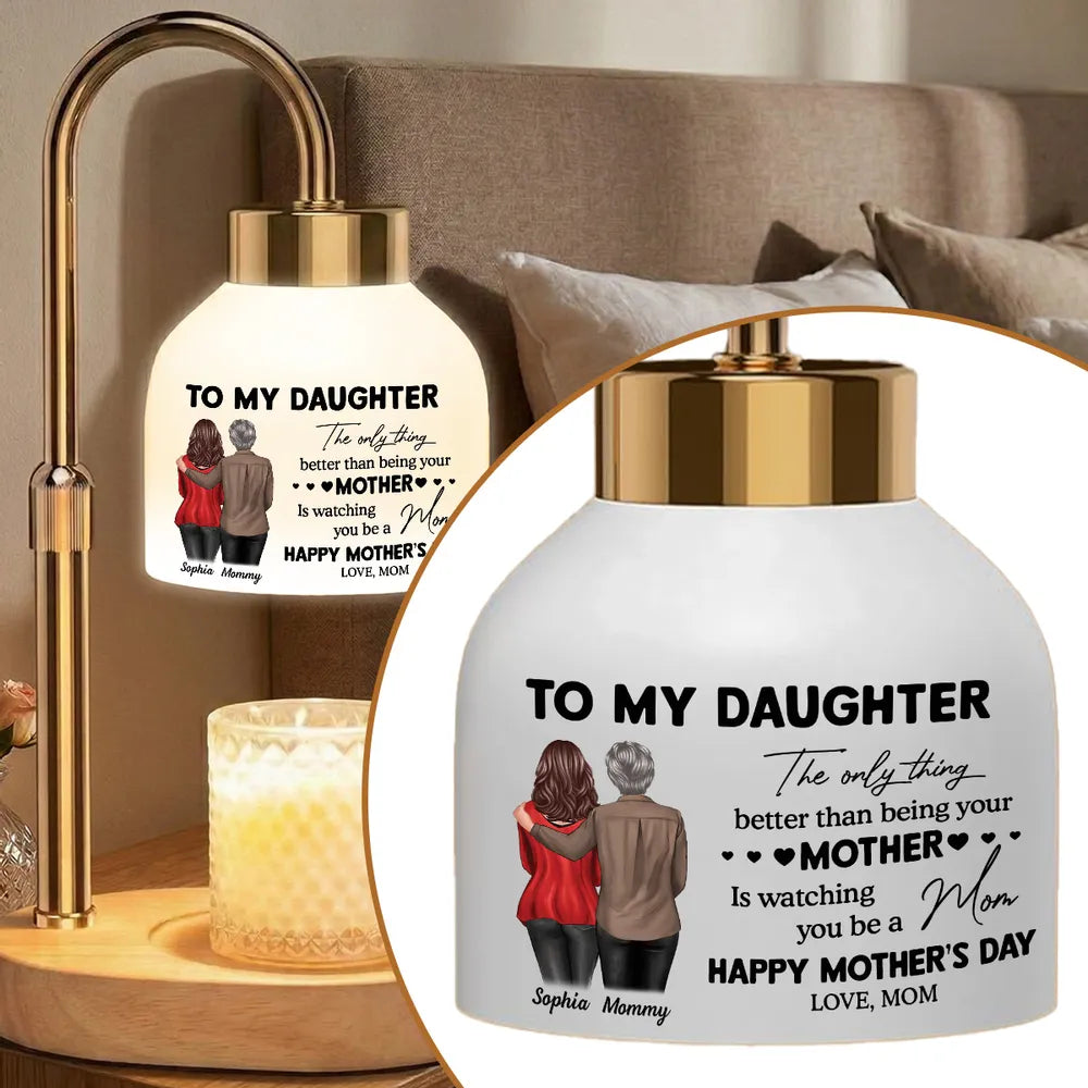 To My Daughter From Mom Happy Mother's Day - Personalized Candle Warmer Lamp - Mother's Day Gift For Daughter