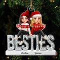 3D Shinning Effect Besties Christmas - Personalized Acrylic Ornament - Heartwarming Christmas Gift For Best Friends, Matching Group Ornaments