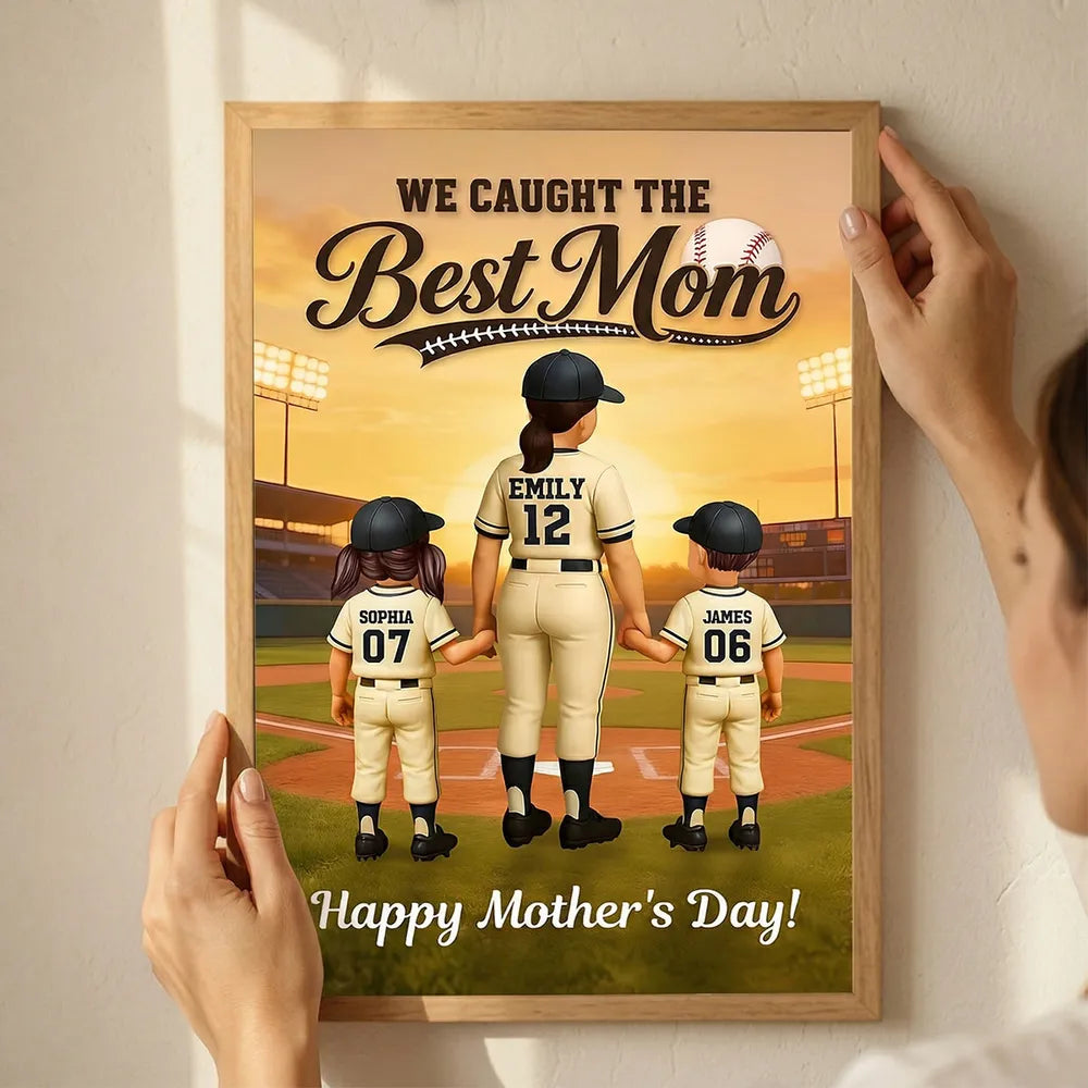On The Field We Caught The Best Mom - Personalized Poster - Mother's Day Gift For Baseball Mom