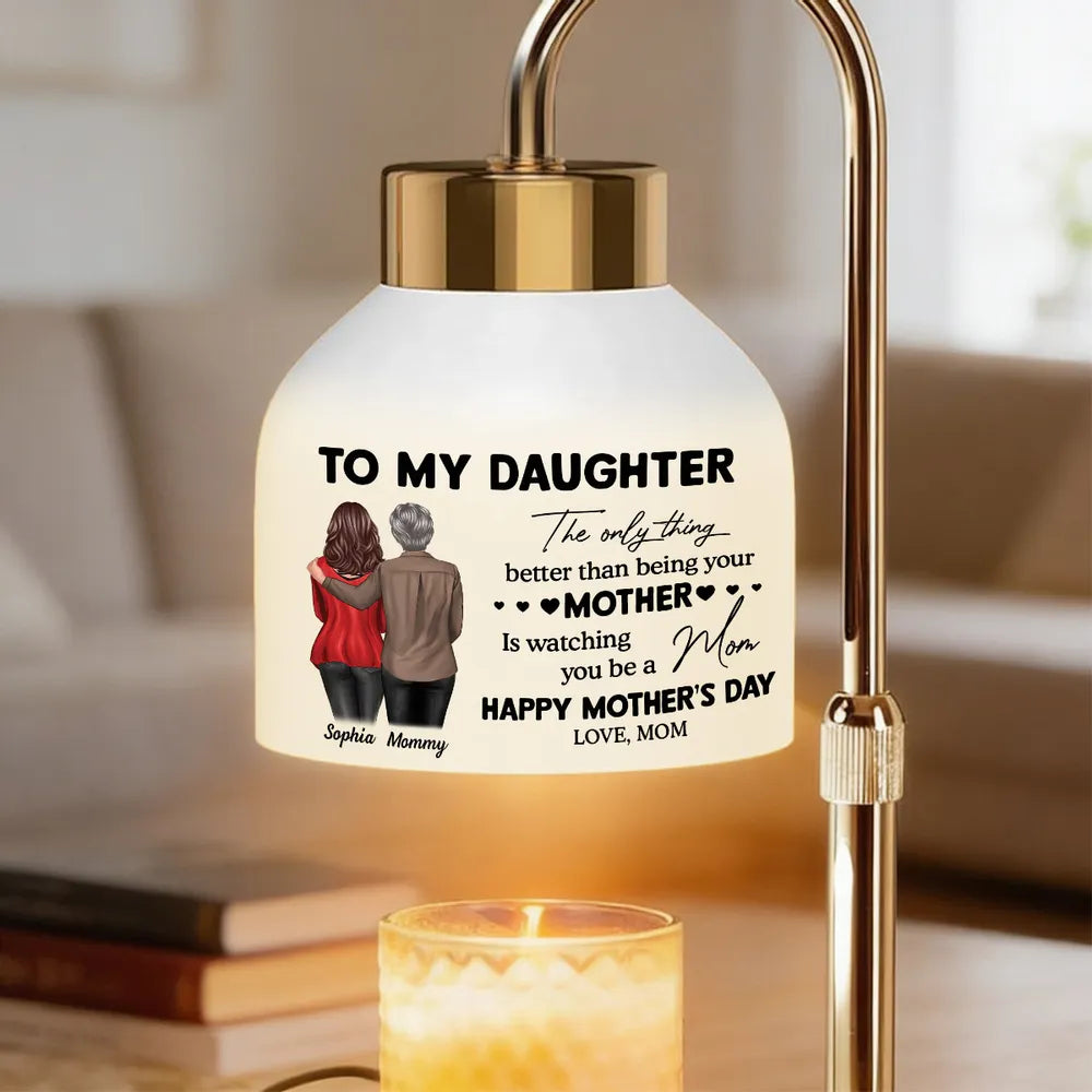 To My Daughter From Mom Happy Mother's Day - Personalized Candle Warmer Lamp - Mother's Day Gift For Daughter