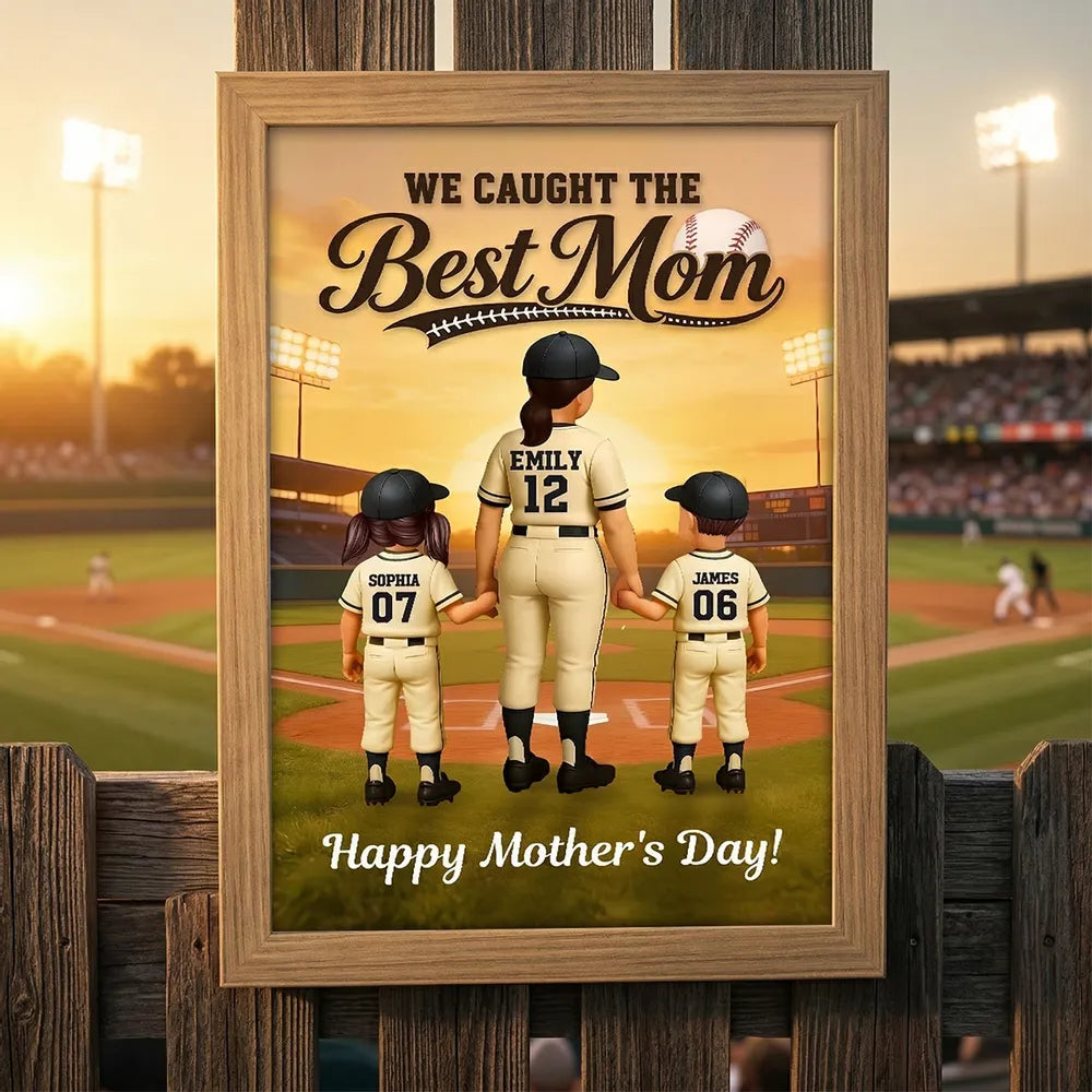 On The Field We Caught The Best Mom - Personalized Poster - Mother's Day Gift For Baseball Mom