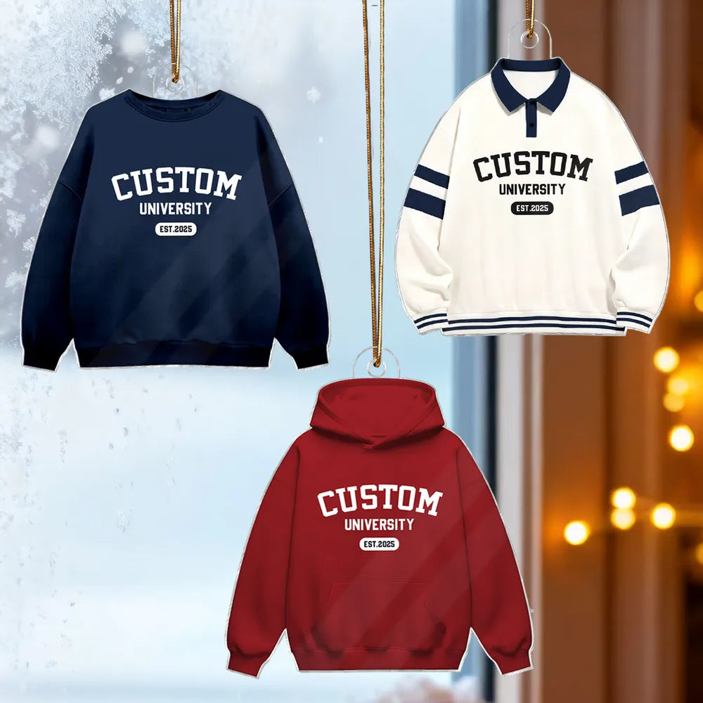 Custom University Colleague School Spirit Sweater Hoodie - Personalized Acrylic Ornament - Freshman Gift, Graduation Keepsake, Graduation Gift For Granddaughter, Grandson, Daughter, Son