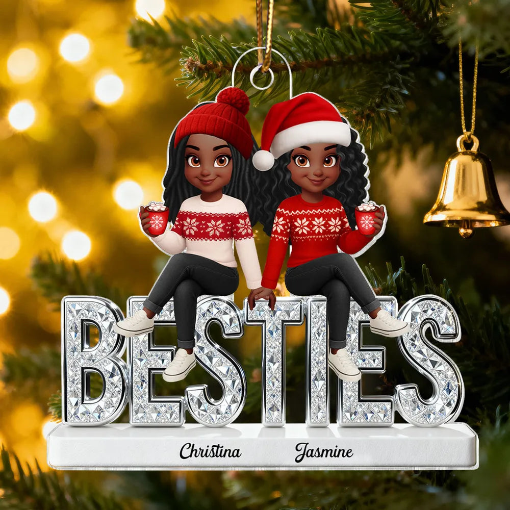 3D Shinning Effect Besties Christmas - Personalized Acrylic Ornament - Heartwarming Christmas Gift For Best Friends, Matching Group Ornaments