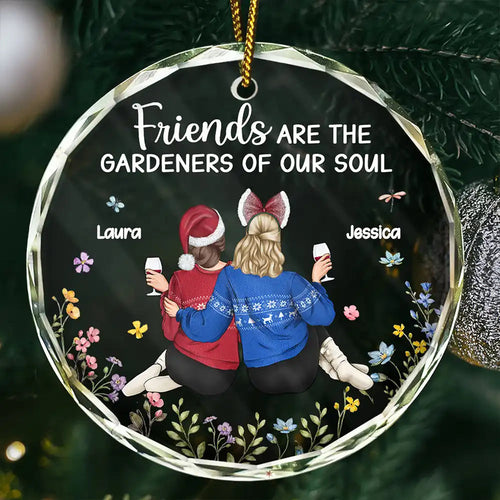 Friends Are The Gardeners Of Our Soul - Personalized Circle Acrylic Ornament