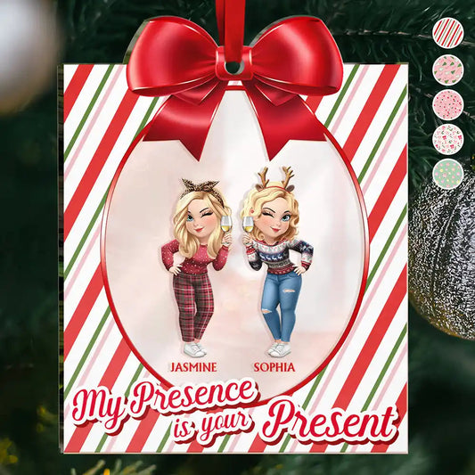 Sisters Besties My Presence Is Your Present - Personalized Custom Shaped Mirror Ornament