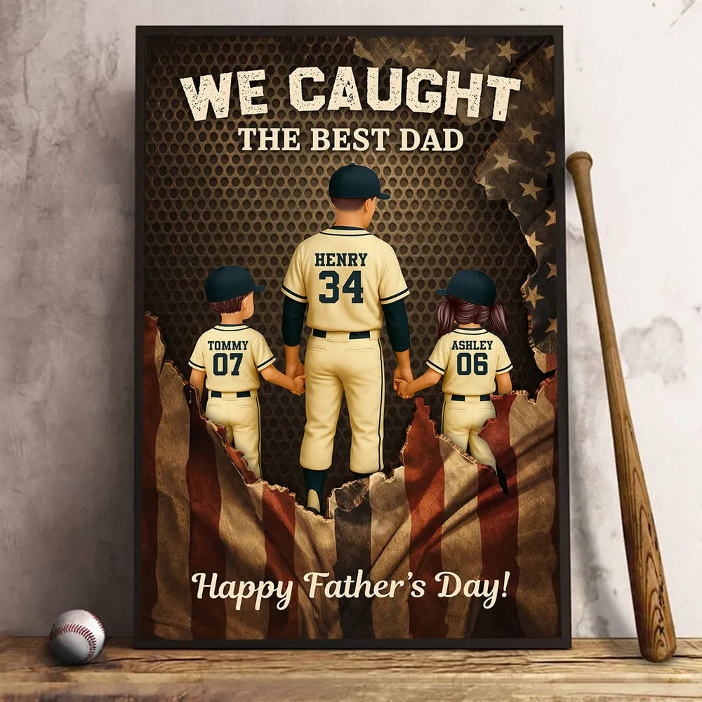 We Caught the Best Dad Baseball Nation Flag - Personalized Poster - Heartfelt Gift for Dad, Husband