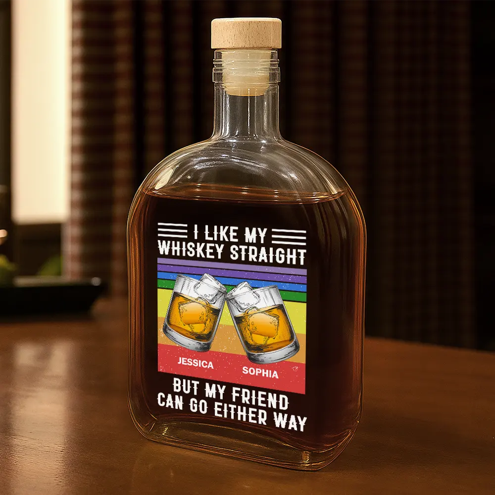 I Like My Whiskey Straight - Personalized Whiskey Bottle