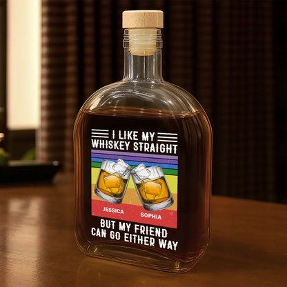 I Like My Whiskey Straight - Personalized Whiskey Bottle