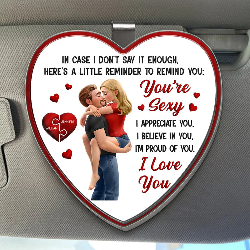 In Case I Don't Say It Enough 3D Kissing Couples - Personalized Custom Shaped Acrylic Car Visor Clip