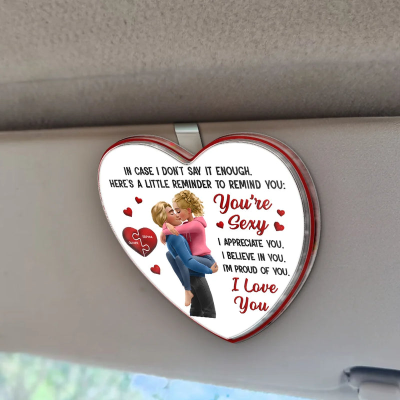 In Case I Don't Say It Enough 3D Kissing Couples - Personalized Custom Shaped Acrylic Car Visor Clip