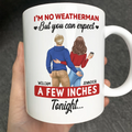 A Few Inches Tonight - Personalized Mug