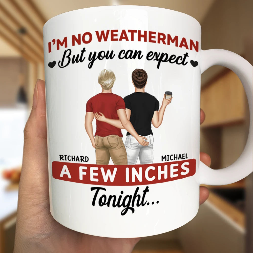 A Few Inches Tonight - Personalized Mug