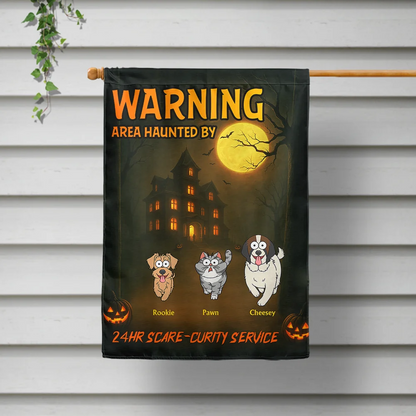 Area Haunted By 24 HR Scare-curity Service - Personalized Flag