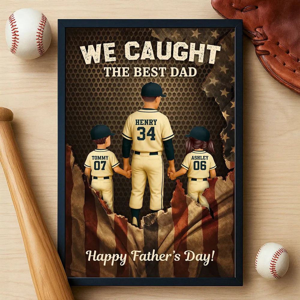 We Caught the Best Dad Baseball Nation Flag - Personalized Poster - Heartfelt Gift for Dad, Husband