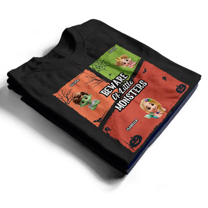 Beware Of Little Monsters - Personalized T Shirt