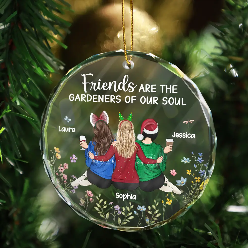 Friends Are The Gardeners Of Our Soul - Personalized Circle Acrylic Ornament