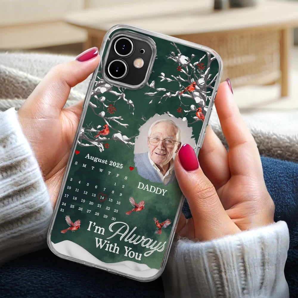 Custom Photo Calendar Memorial My Heart Changed Forever - Personalized Clear Phone Case