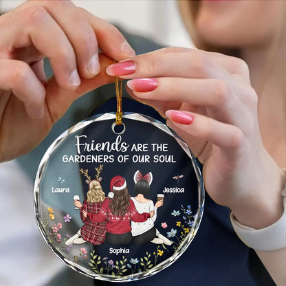 Friends Are The Gardeners Of Our Soul - Personalized Circle Acrylic Ornament