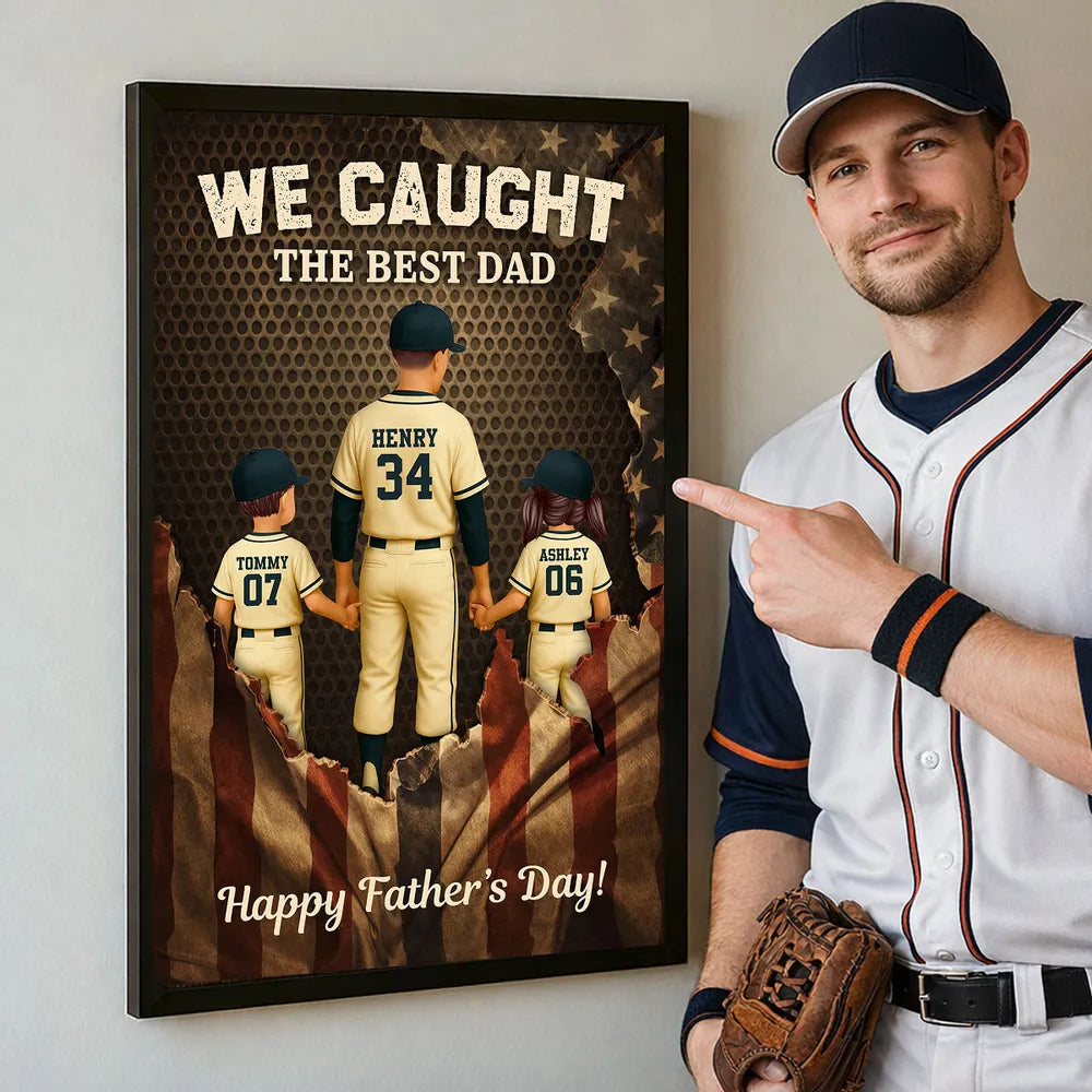 We Caught the Best Dad Baseball Nation Flag - Personalized Poster - Heartfelt Gift for Dad, Husband